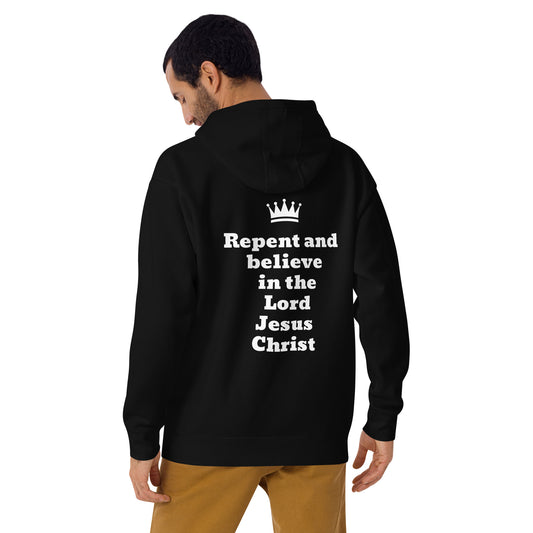 Repent and Believe Unisex Hoodie